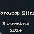 Horoscop Zilnic 3 OCTOMBRIE 2024 Află Ce Te Așteaptă Mâine