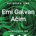 160 I Progressive Tales With Emi Galvan Aćim