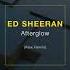 Ed Sheeran Afterglow Alex Remix Official Audio