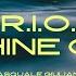 R I O Shine On Pasquale Giuliano VIP Remix