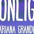 Ariana Grande Moonlight