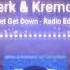 Merk Kremont Get Get Down Radio Edit