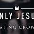 Casting Crowns Only Jesus Live From YouTube Space New York