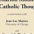 A Marion Moment In Catholic Thought A Conversation With Jean Luc Marion And Ken Woodward