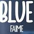 Faime Blue Lyrics