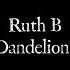 Ruth B Dandelions TikTok Compilation Video