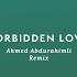 Jay Aliyev Forbidden Love Ahmed Abdurahimli Remix