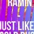 Ramin Just Like A Gold Rush Feat Nahra Sub Español