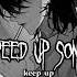 Speed Up Songs For Edit Keepup Odetari Editzby Anha