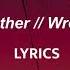 Mother Mother Wrecking Ball LYRICS