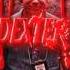 Dexter You Re The Bay Harbor Butcher GLXXMSTRIDER DONT STOP Slowed Reverb