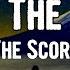 The Score Top Of The World Lyrics