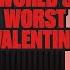 Looking Up The Lyrics WORLDS WORST VALENTINE