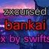 Zxcursed Bankai Remix By Swiftslash текст песни