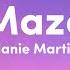 Melanie Martinez Maze Lyrics