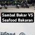 Sambal Bakar Vs Seafood Bakaran Factchecker Riview Sambalbakar Shorts