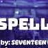 Spell SEVENTEEN Performance Unit But You Re In An Empty Arena