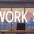 Chill Office Beats Lofi Deep Focus Work Study Concentration Chill Lo Fi Hip Hop Beats