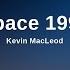 No Copyright Music Space 1990 By Kevin MacLeod