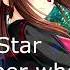 Hoshie Star Remember When U Saw Me Nightcore