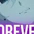 Nightcore Forever Finally Ends Lyrics