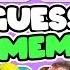 GUESS THE MEME 55 MOST POPULAR MEMES MrBeast Toothless IShowSpeed That One Guy The Rock