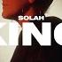 SOLAH King Official Video