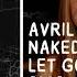 Avril Lavigne Naked Official Let Go Instrumental