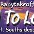 Babytakeoff Had To Leave Ft Southsideace Lyrics