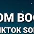 Vengaboys Boom Boom Boom Boom Lyrics I Want You In My Room Tiktok Song