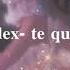 Dj Flex Te Quiero Slowed