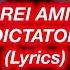 REI AMI DICTATOR Lyrics