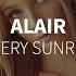 Alair Every Sunrise