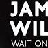 James Wilson Wait On The Lord Feat Brooke Staten Official Video