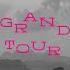 GRAND TOUR April 18 On MUBI