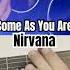 Nirvana Come As You Are Guitar Tutorial