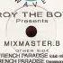 Roy The Boy Presents Mixmaster B Paradis Paradise Mix