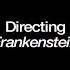 Directing Frankenstein Academy Award Winner Danny Boyle National Theatre At Home