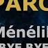 Ménélik BYE BYE Paroles Lyrics VALP