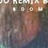 Boom How Do You Do Remix By Shakehunter