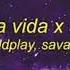 Coldplay Savage Viva La Vida X Swing
