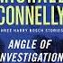 Angle Of Investigation By Michael Connelly Best Audiobook Novel