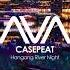 Casepeat Hangang River Night Extended Mix AVA RECORDINGS