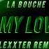 La Bouche Be My Lover Blexxter Remix