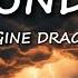 THUNDER Lyrics Imagine Dragons