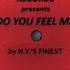 N Y S Finest Do You Feel Me Paradiso Rhythm Remix