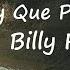 Billy F Gibbons Hey Baby Que Paso Lyrics