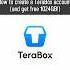 HOW TO CREATE A TeraBox Account And Get FREE 1024GB Here S The Answer Terabox Phone Viralvideo