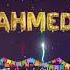 Happy Birthday Ahmed