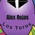 Alex Rojas Los Toros Original Mix